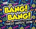 CSzUK | Bang Bang - Improv Comedy for Grown Ups